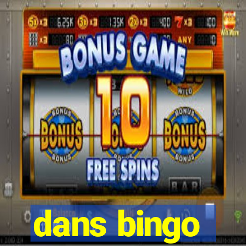 dans bingo