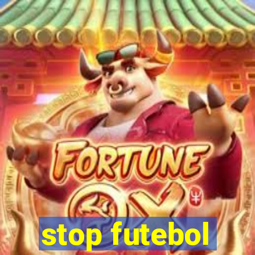 stop futebol