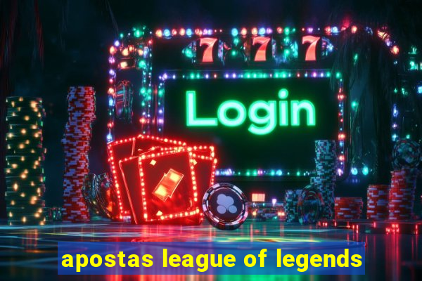 apostas league of legends