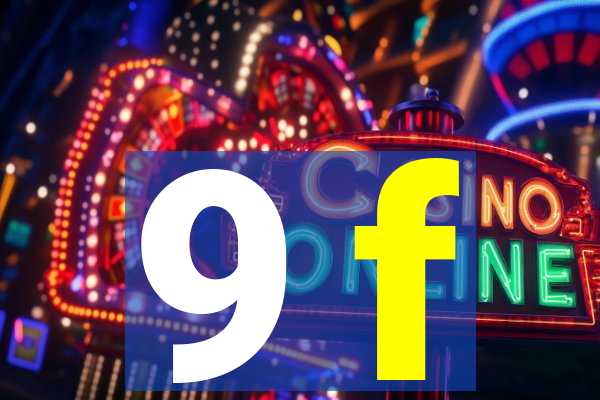 9 f