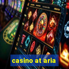 casino at aria