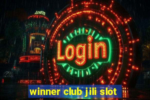 winner club jili slot