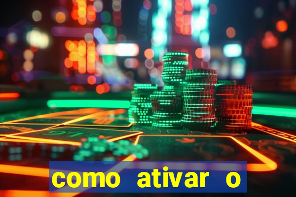 como ativar o b么nus da bet365