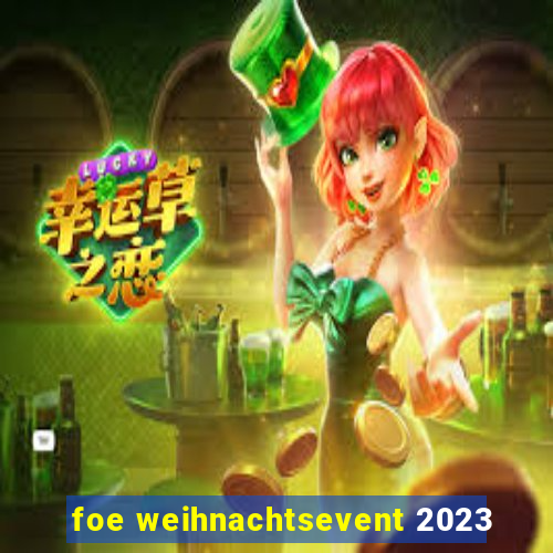 foe weihnachtsevent 2023