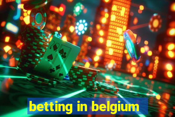 betting in belgium