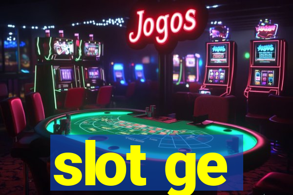 slot ge