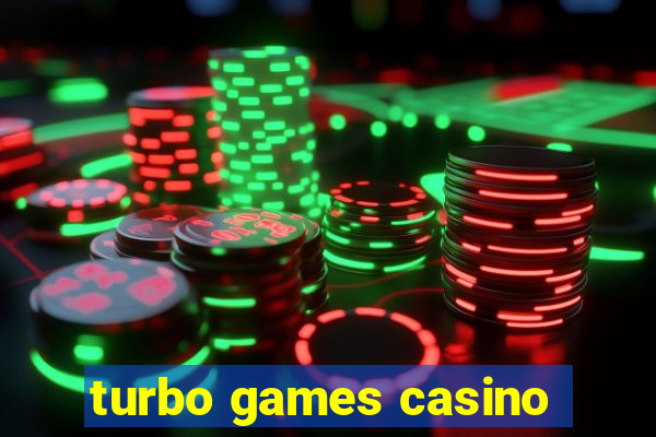 turbo games casino