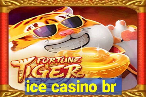 ice casino br