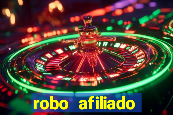 robo afiliado funciona mesmo