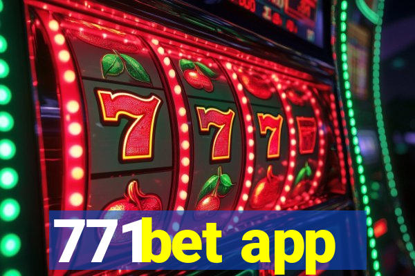 771bet app