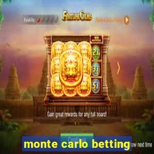 monte carlo betting