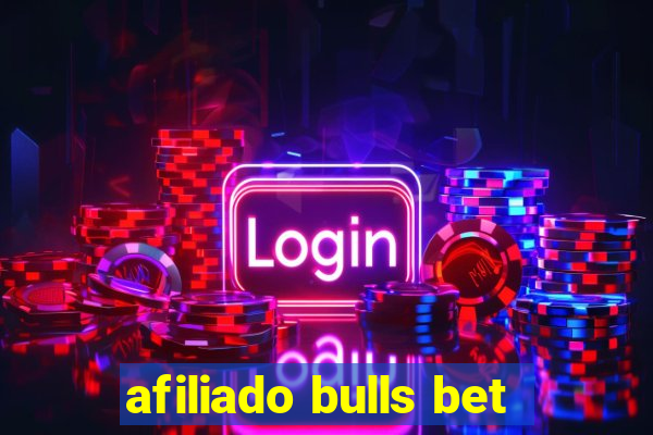 afiliado bulls bet