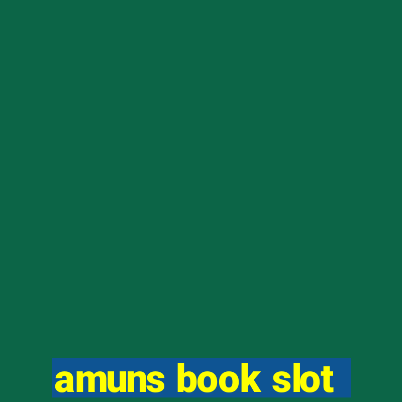 amuns book slot