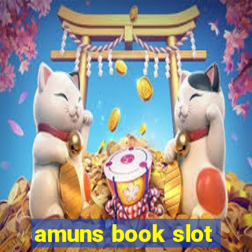 amuns book slot