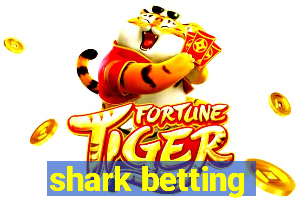 shark betting