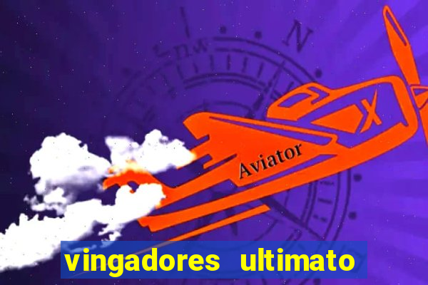 vingadores ultimato filme completo dublado gratis