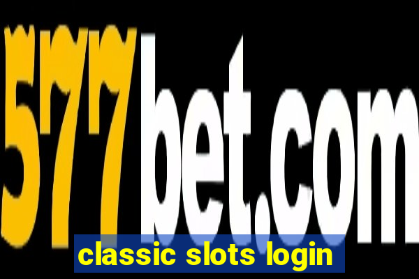 classic slots login