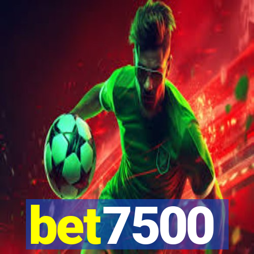 bet7500