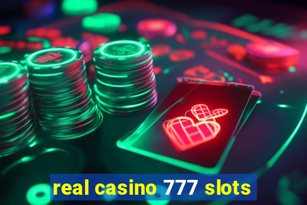 real casino 777 slots