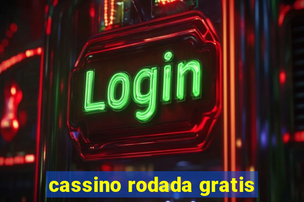 cassino rodada gratis