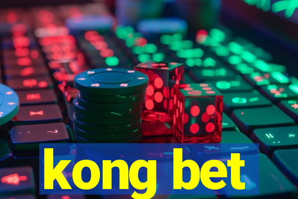 kong bet