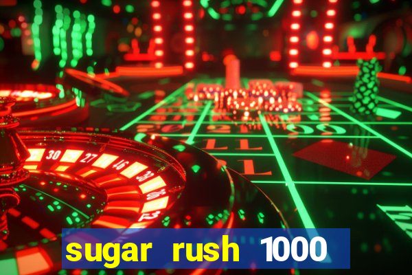 sugar rush 1000 demo pragmatic