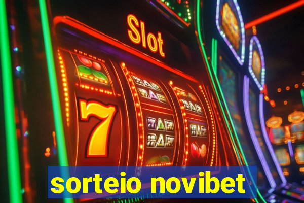 sorteio novibet