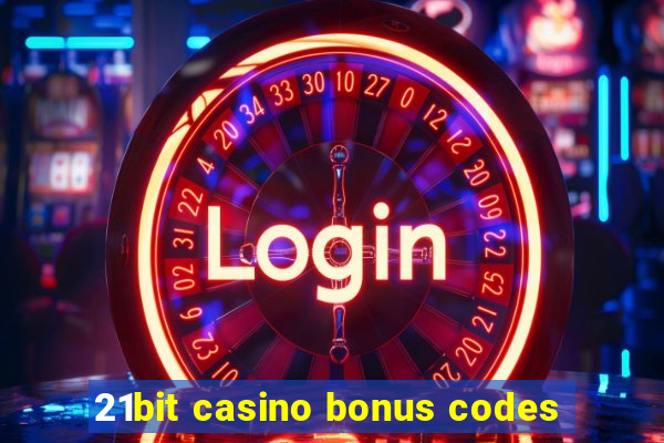 21bit casino bonus codes