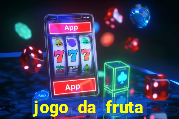 jogo da fruta aposta 1 real