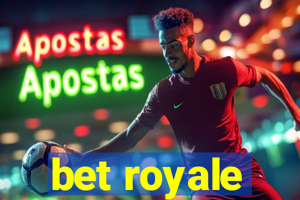 bet royale