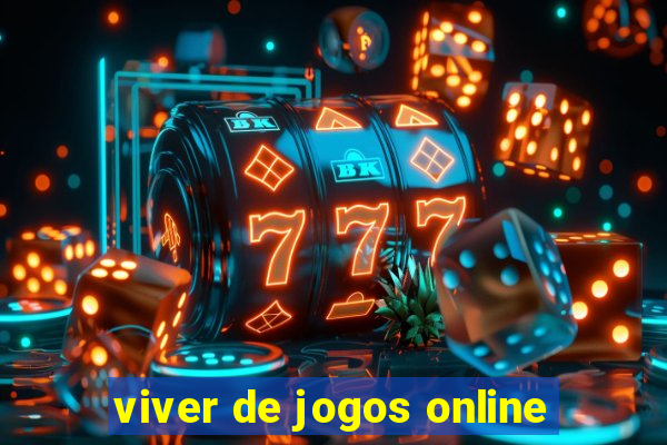 viver de jogos online