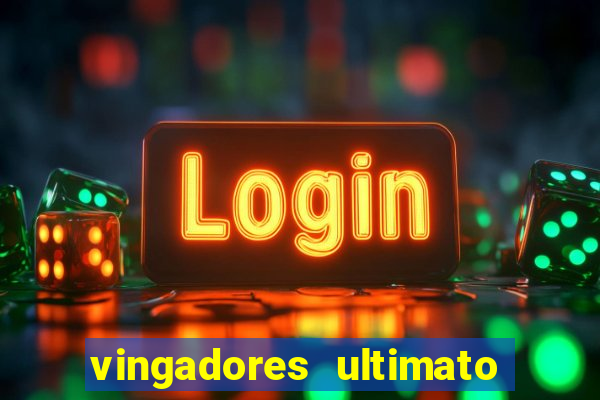 vingadores ultimato dublado download