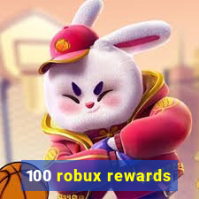 100 robux rewards