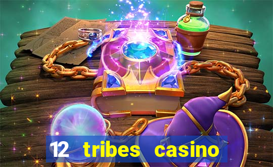 12 tribes casino promo code