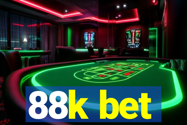 88k bet