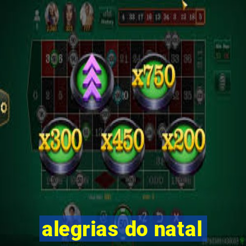 alegrias do natal