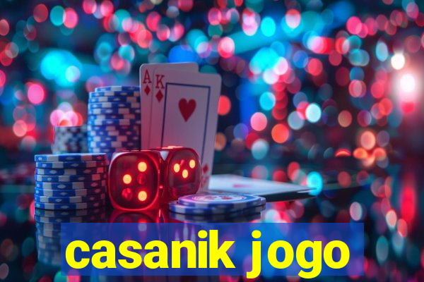 casanik jogo