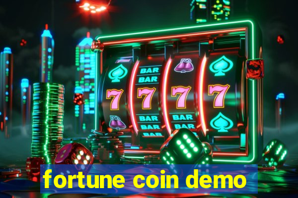 fortune coin demo