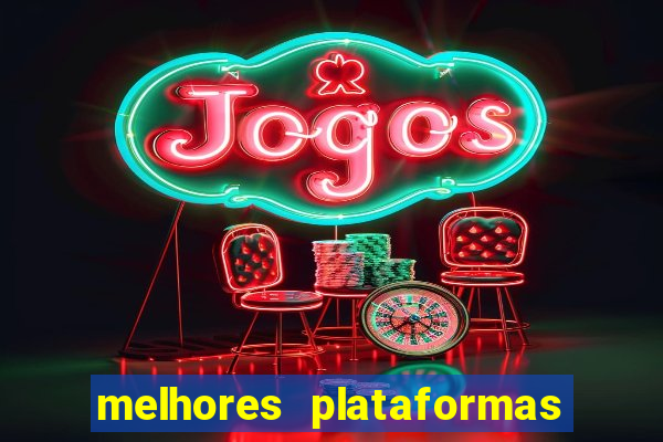 melhores plataformas de jogos online para ganhar dinheiro