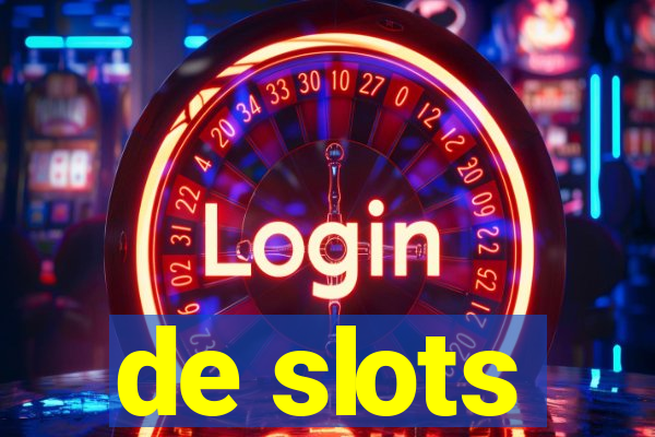 de slots