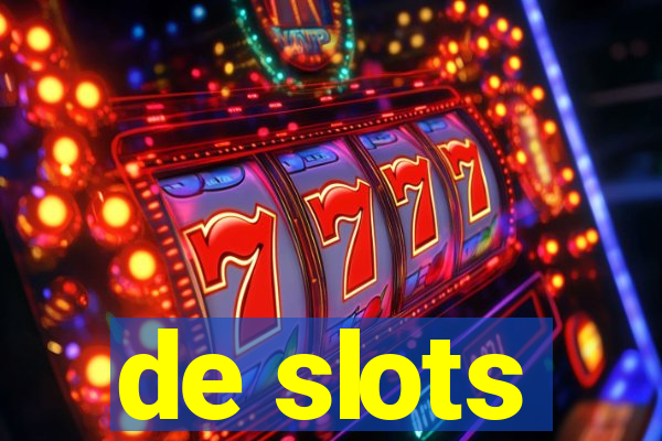 de slots