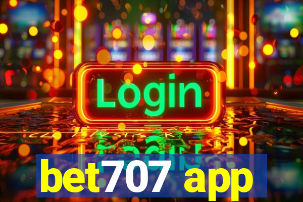 bet707 app