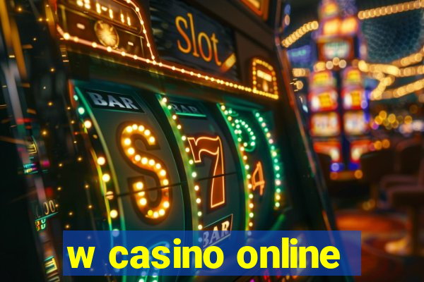 w casino online