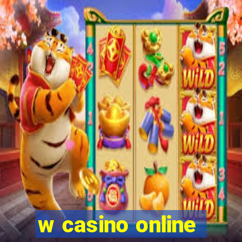 w casino online