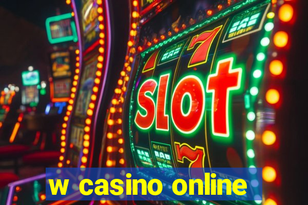 w casino online