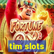 tim slots