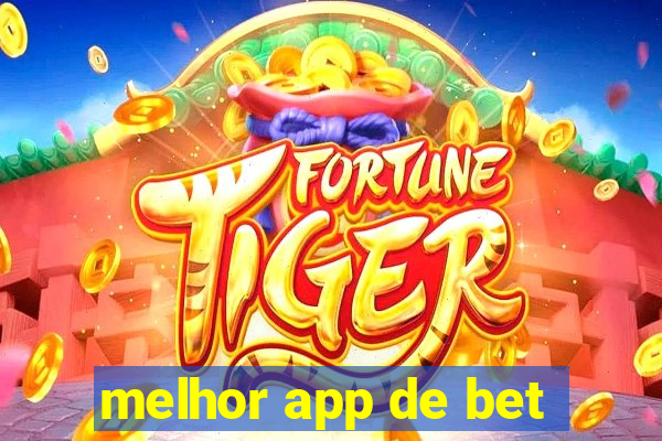 melhor app de bet