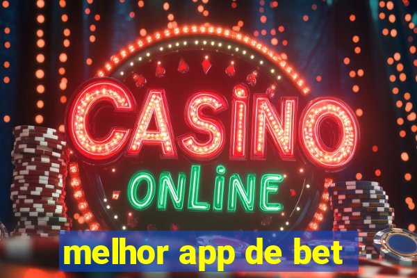 melhor app de bet