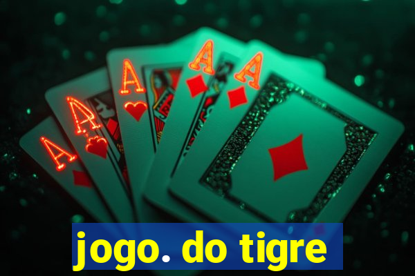 jogo. do tigre