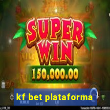 kf bet plataforma